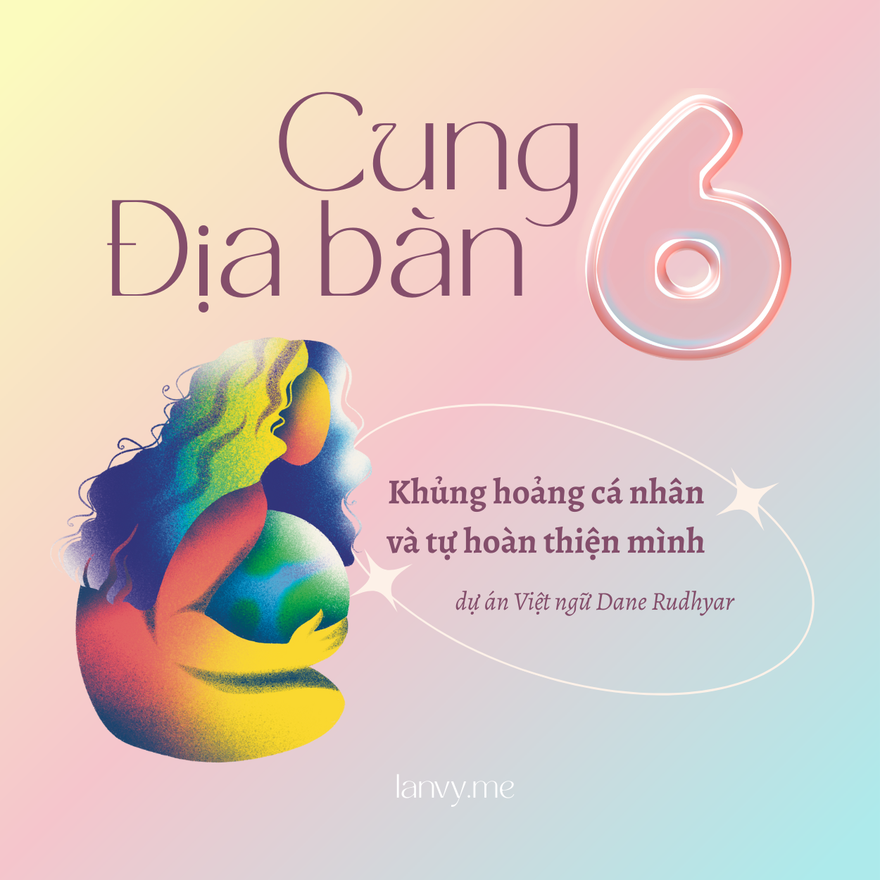 Cung Địa Bàn 6 – Khủng hoảng cá nhân và tự hoàn thiện mình
