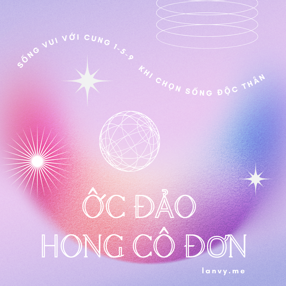 Sống vui với chính mình tại cung 1 – 5 – 9